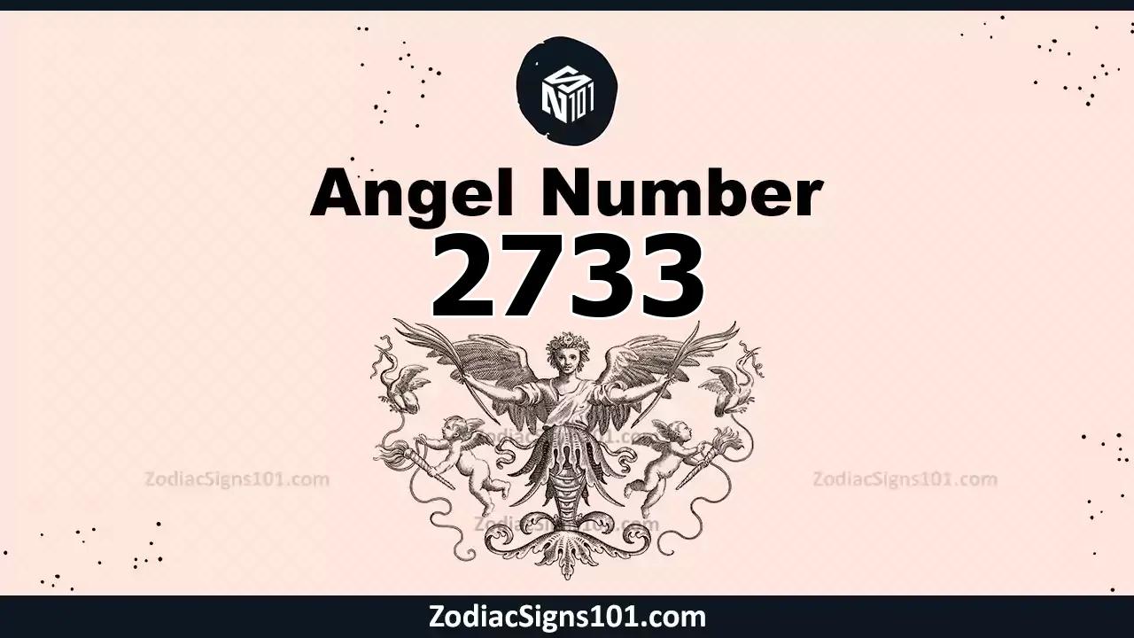 2733 Angel Number Spiritual Meaning And Significance