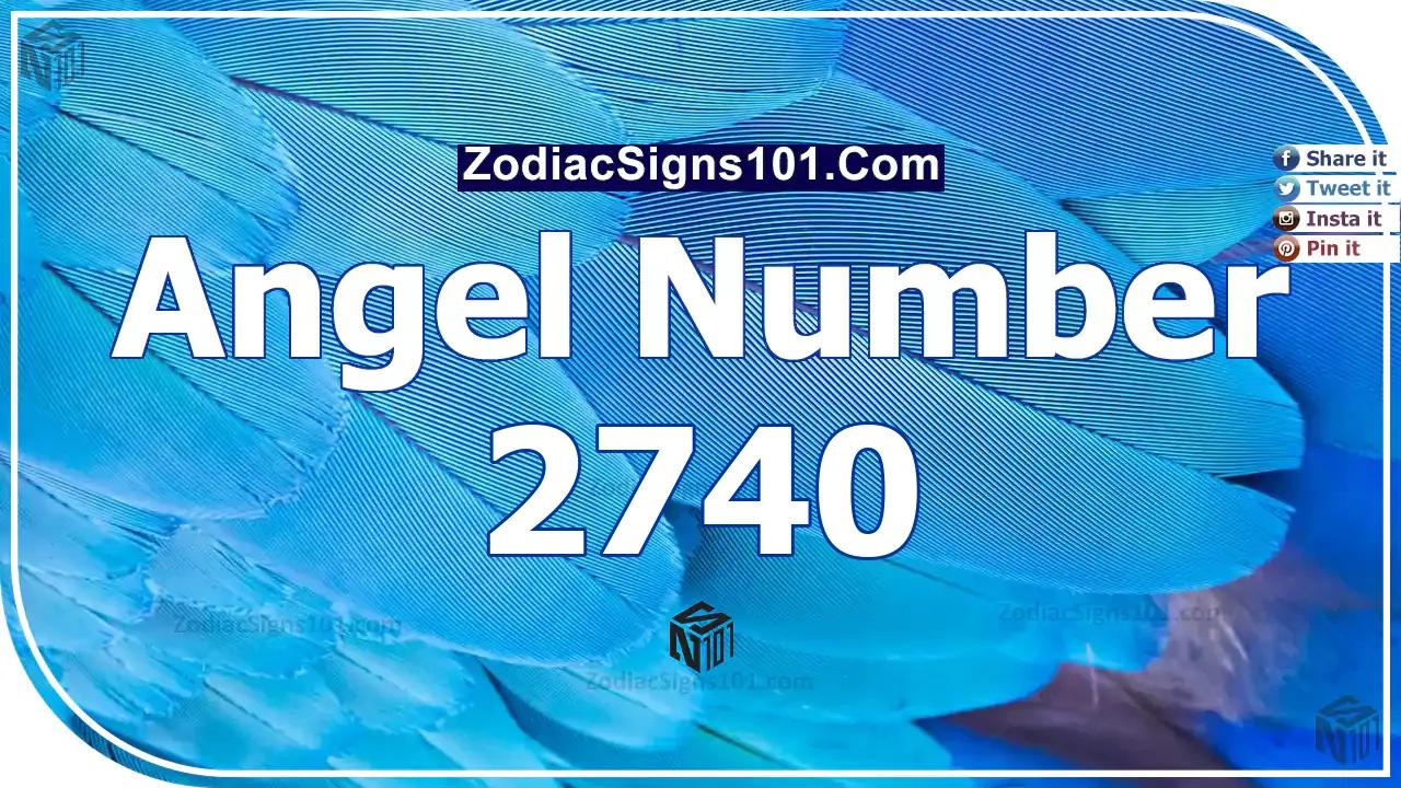 2740 Angel Number Spiritual Meaning And Significance