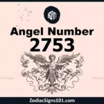 2753 Angel Number Spiritual Meaning And Significance