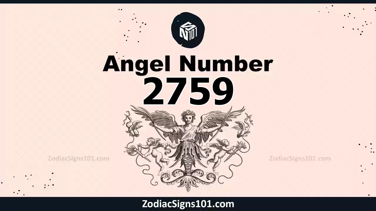 2759 Angel Number Spiritual Meaning And Significance