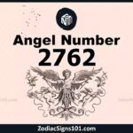 2762 Angel Number Spiritual Meaning And Significance