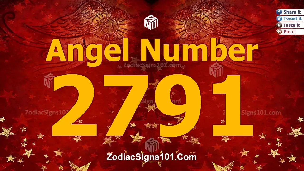 2791 Angel Number Spiritual Meaning And Significance