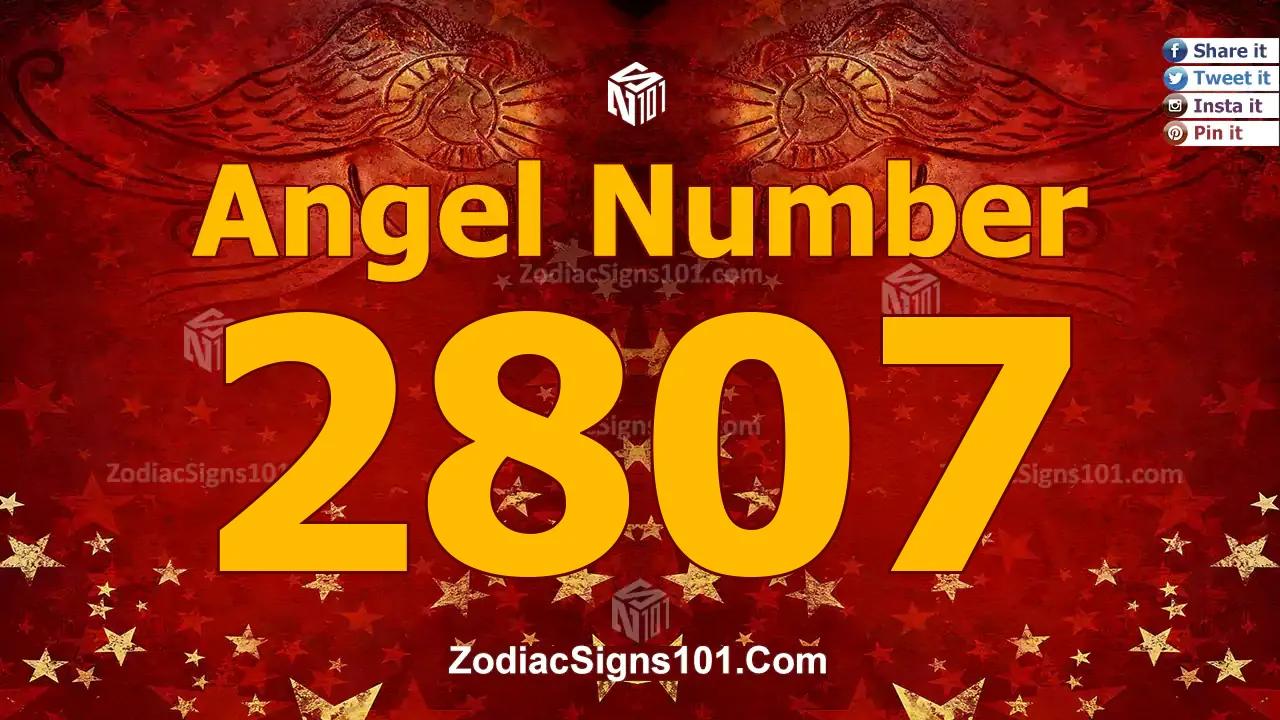 2807 Angel Number Spiritual Meaning And Significance