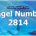 2814 Angel Number Spiritual Meaning And Significance