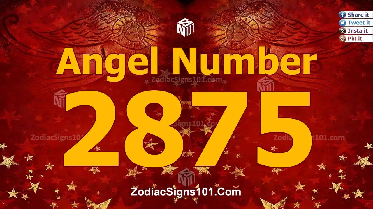 2875 Angel Number Spiritual Meaning And Significance