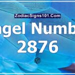 2876 Angel Number Spiritual Meaning And Significance