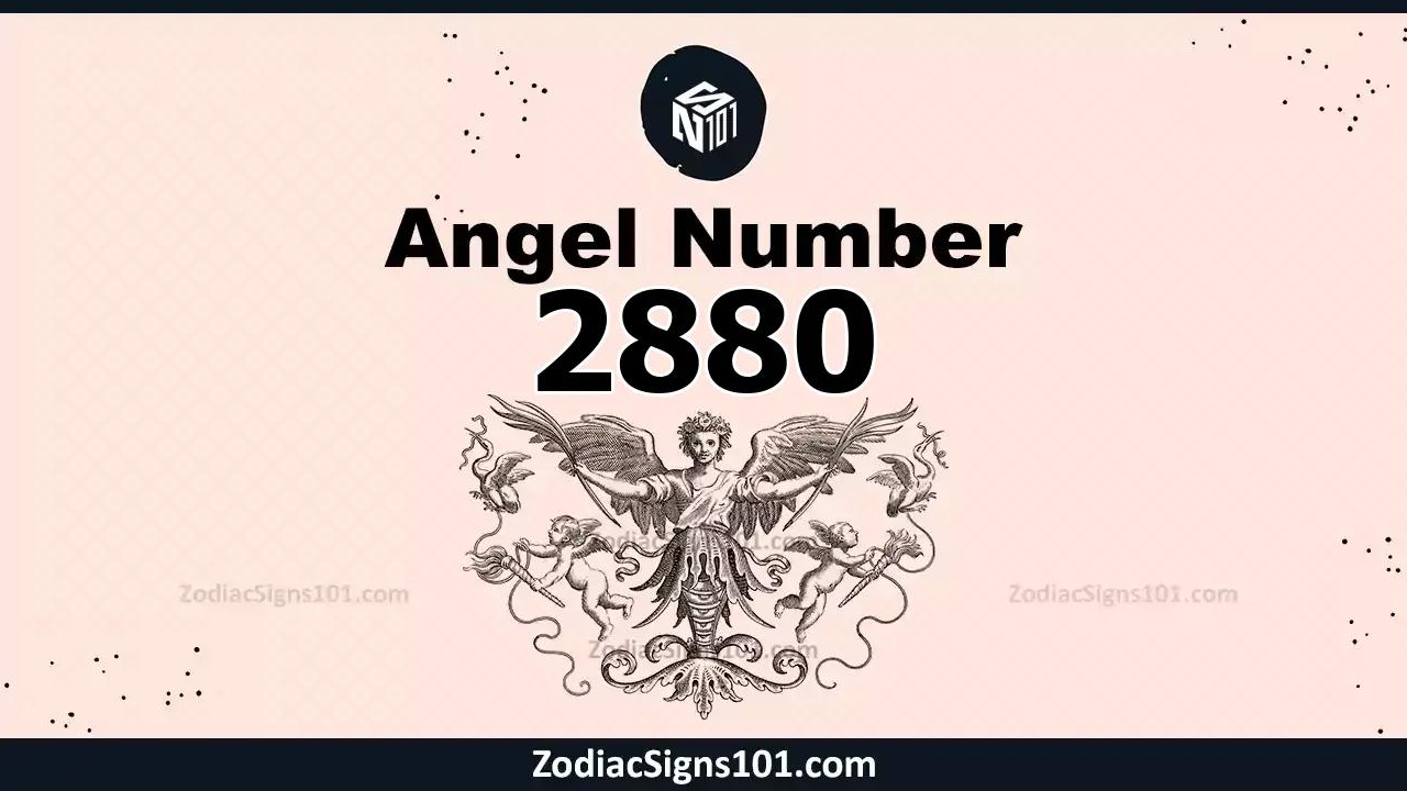 2880 Angel Number Spiritual Meaning And Significance