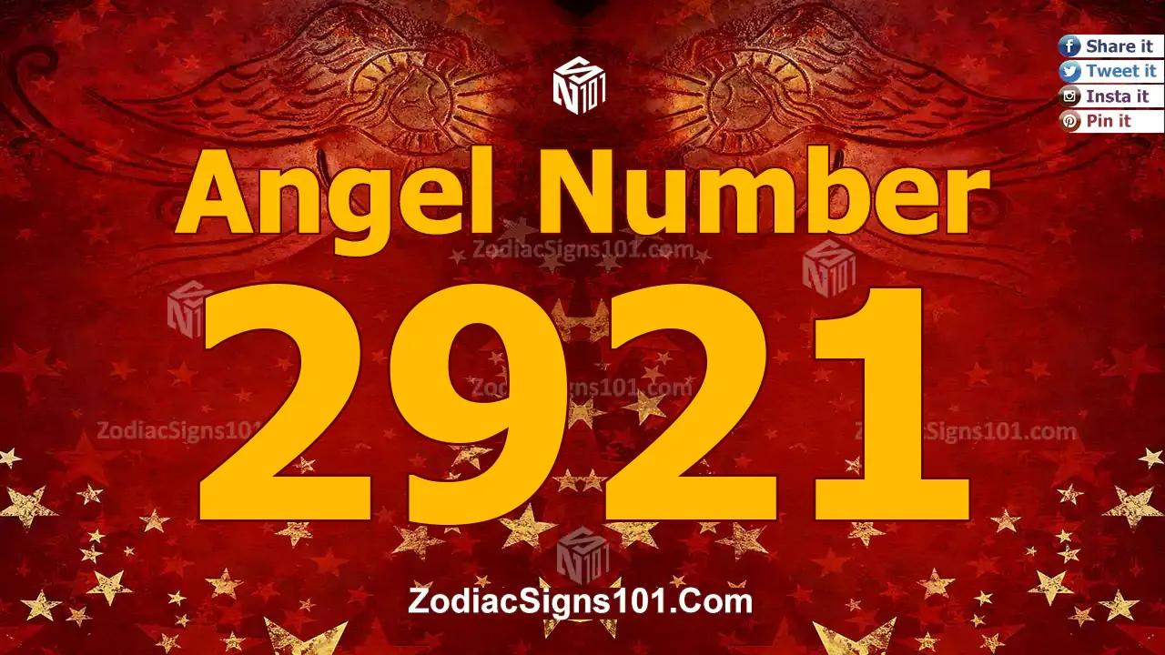 2921 Angel Number Spiritual Meaning And Significance