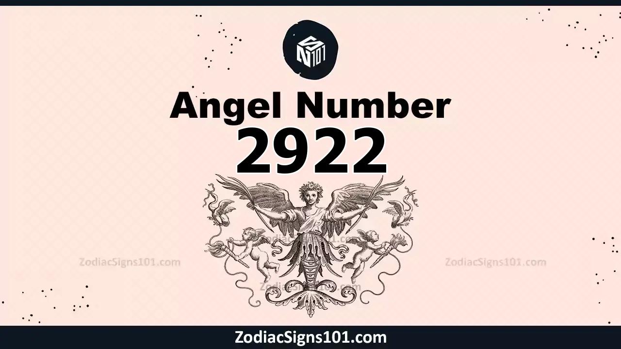 2922 Angel Number Spiritual Meaning And Significance