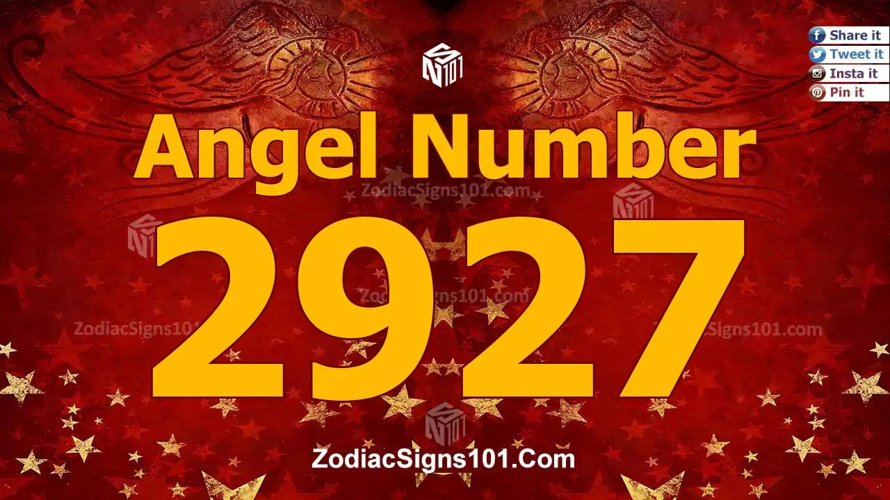 2927 Angel Number Spiritual Meaning And Significance