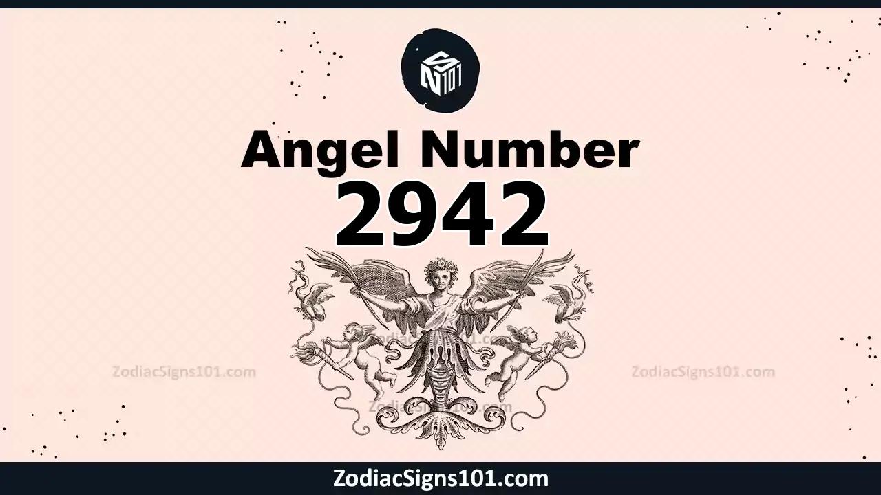 2942 Angel Number Spiritual Meaning And Significance