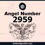 2959 Angel Number Spiritual Meaning And Significance