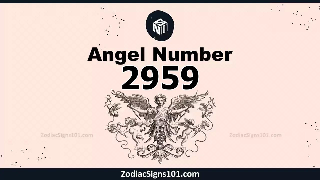 2959 Angel Number Spiritual Meaning And Significance