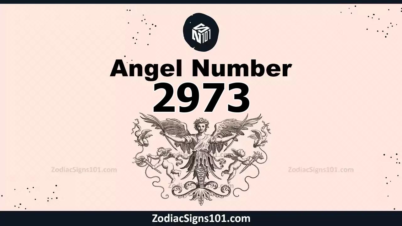 2973 Angel Number Spiritual Meaning And Significance