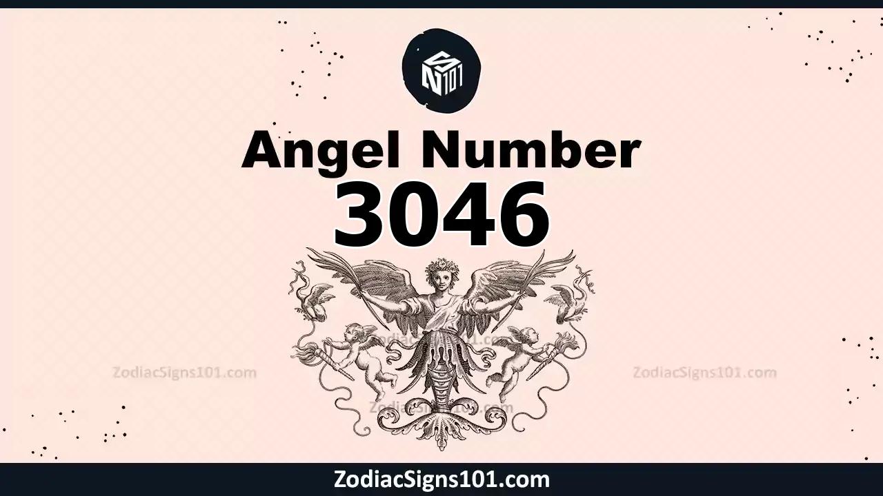 3046 Angel Number Spiritual Meaning And Significance