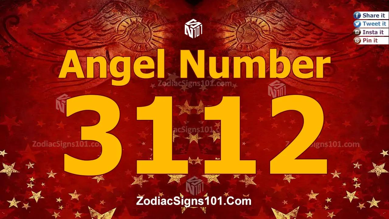 3112 Angel Number Spiritual Meaning And Significance