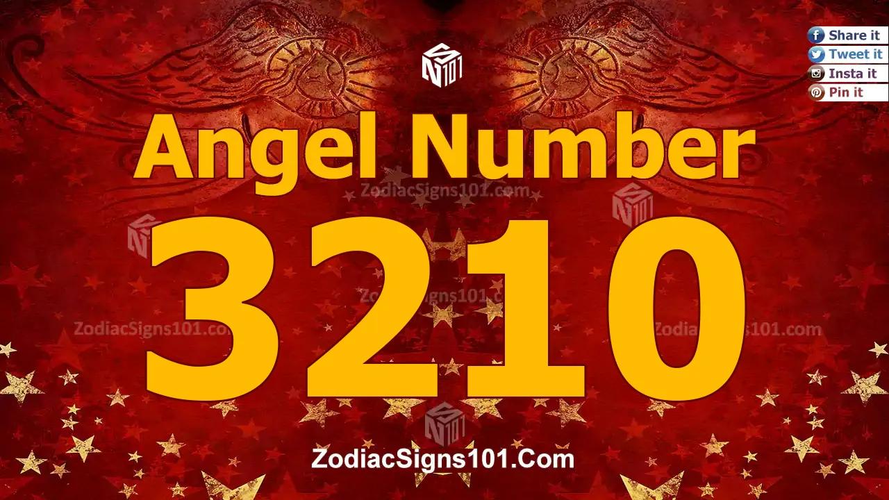3210 Angel Number Spiritual Meaning And Significance