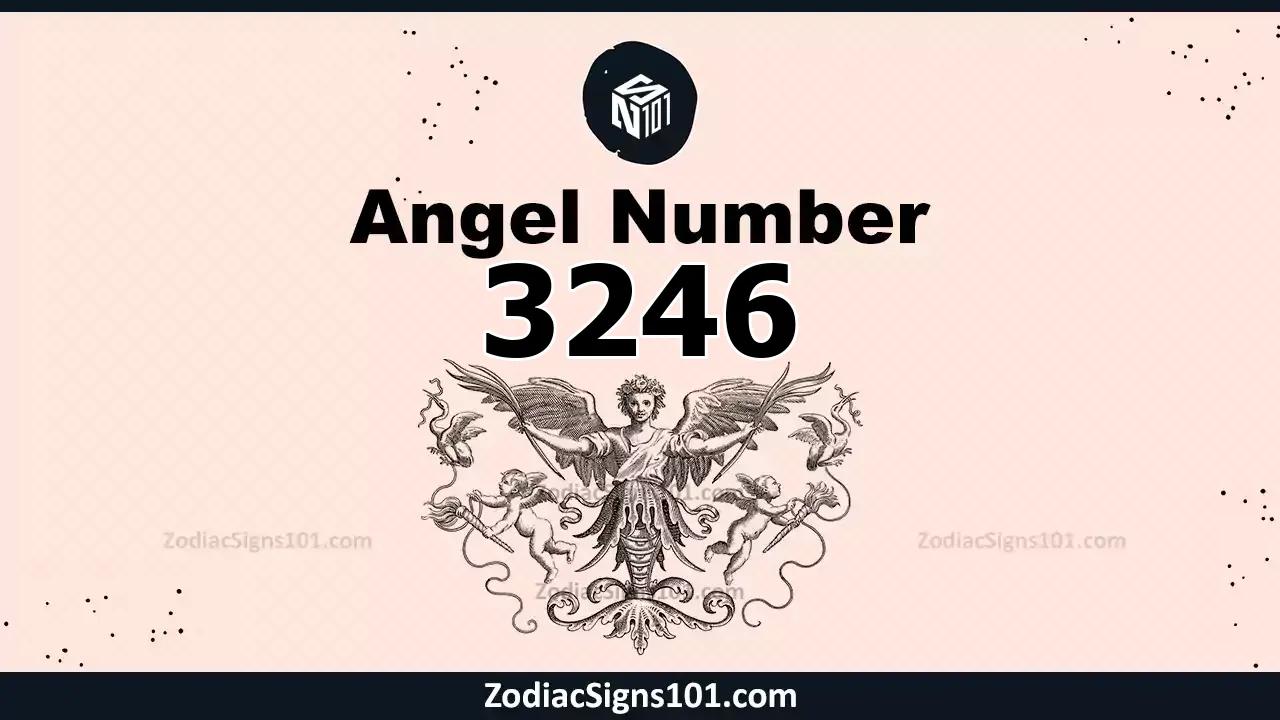 3246 Angel Number Spiritual Meaning And Significance