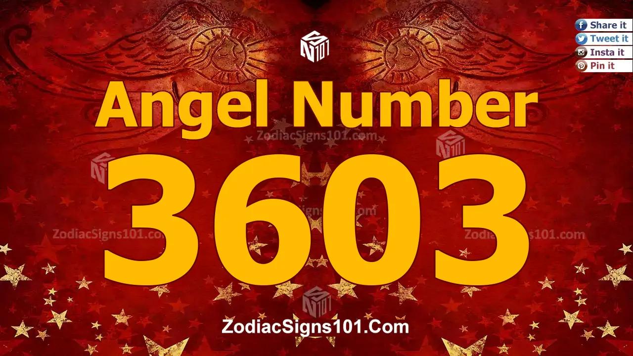 3603 Angel Number Spiritual Meaning And Significance