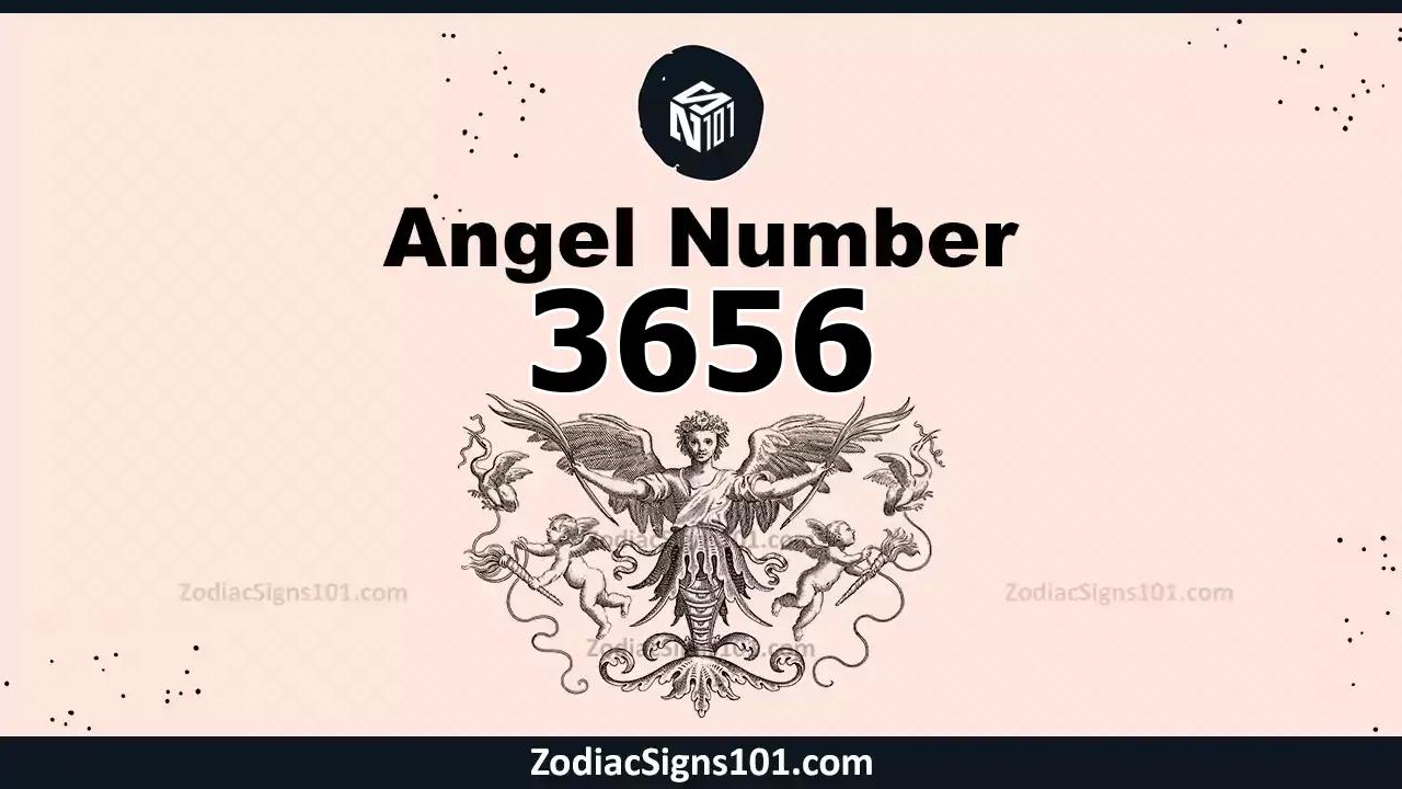 3656 Angel Number Spiritual Meaning And Significance