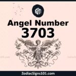 3703 Angel Number Spiritual Meaning And Significance