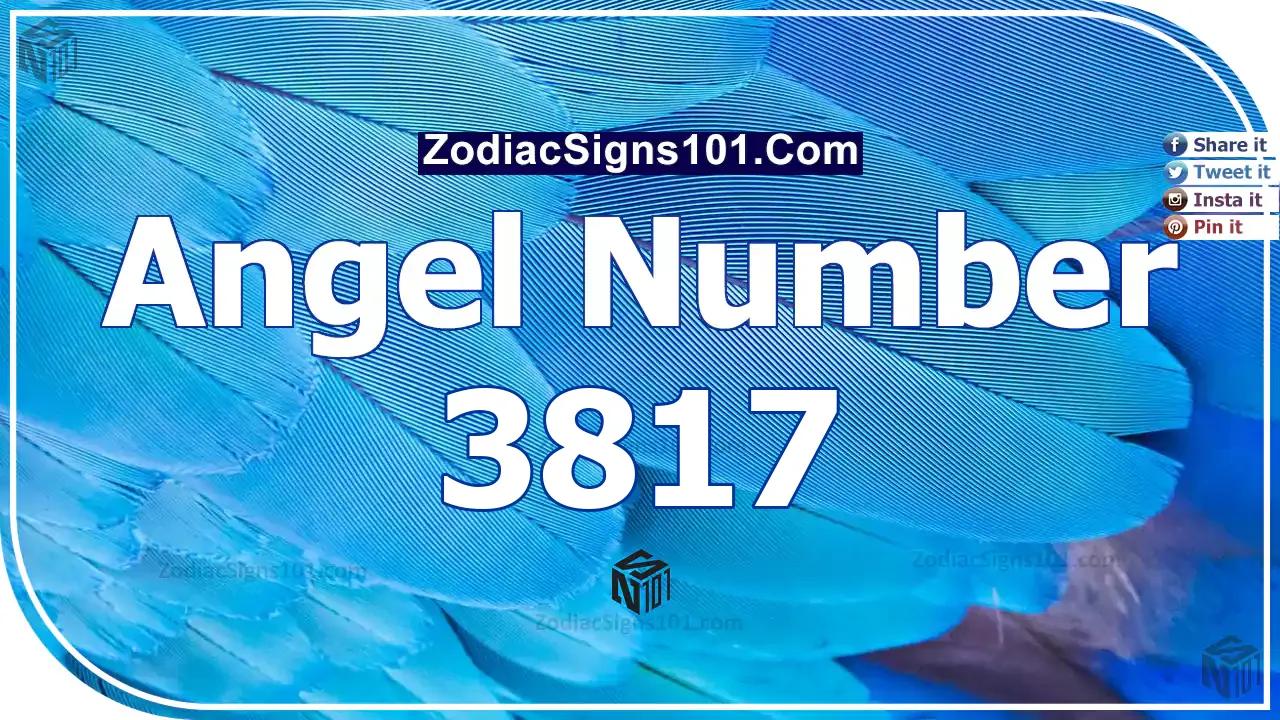 3817 Angel Number Spiritual Meaning And Significance