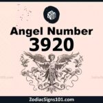 3920 Angel Number Spiritual Meaning And Significance