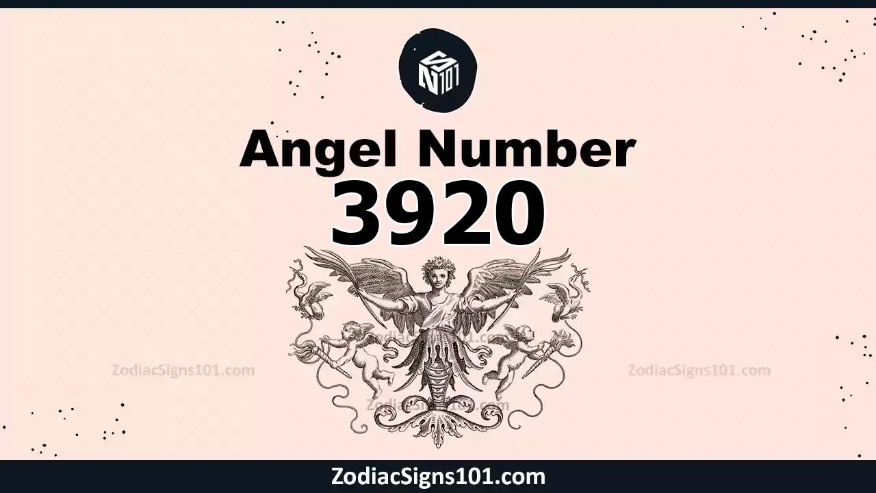 3920 Angel Number Spiritual Meaning And Significance