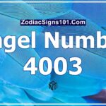 4003 Angel Number Spiritual Meaning And Significance