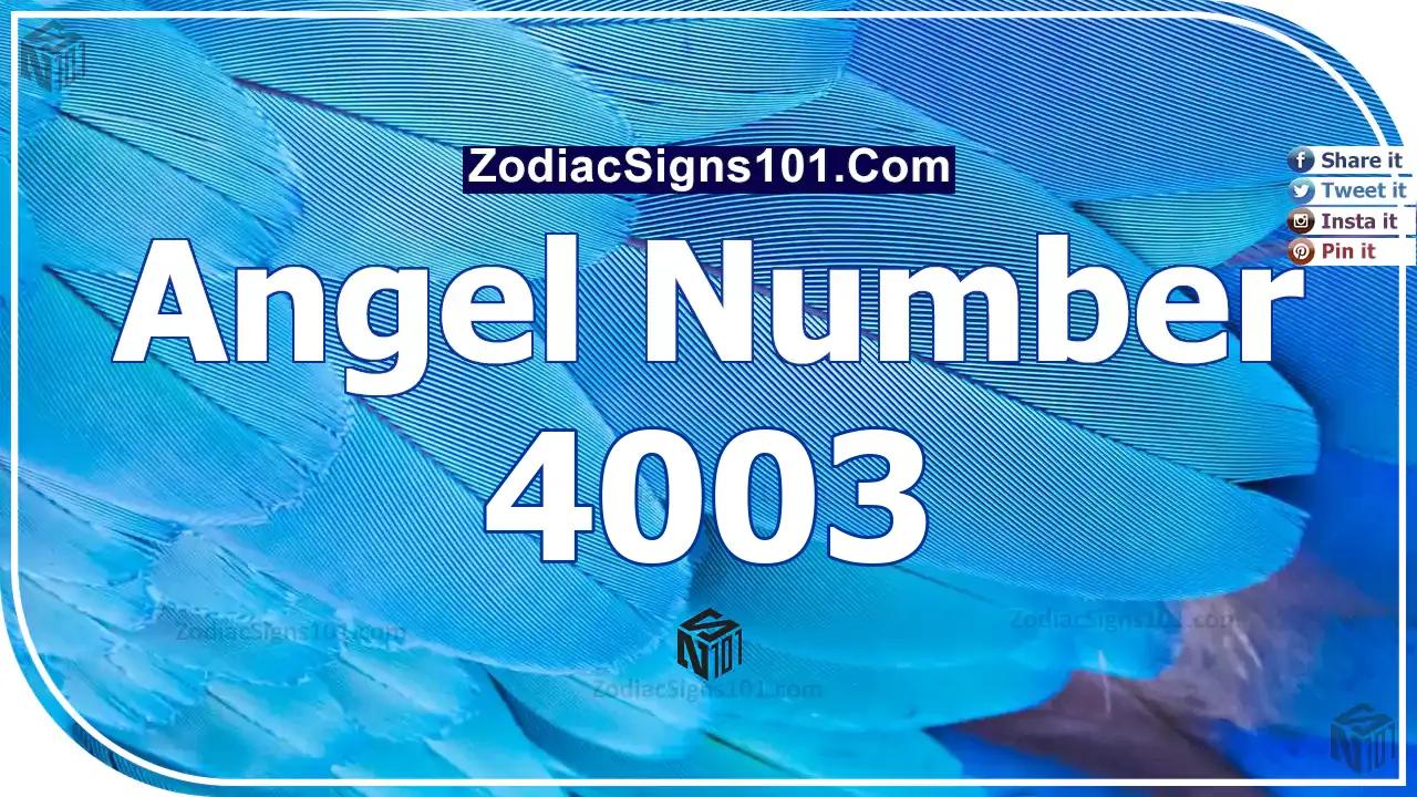 4003 Angel Number Spiritual Meaning And Significance