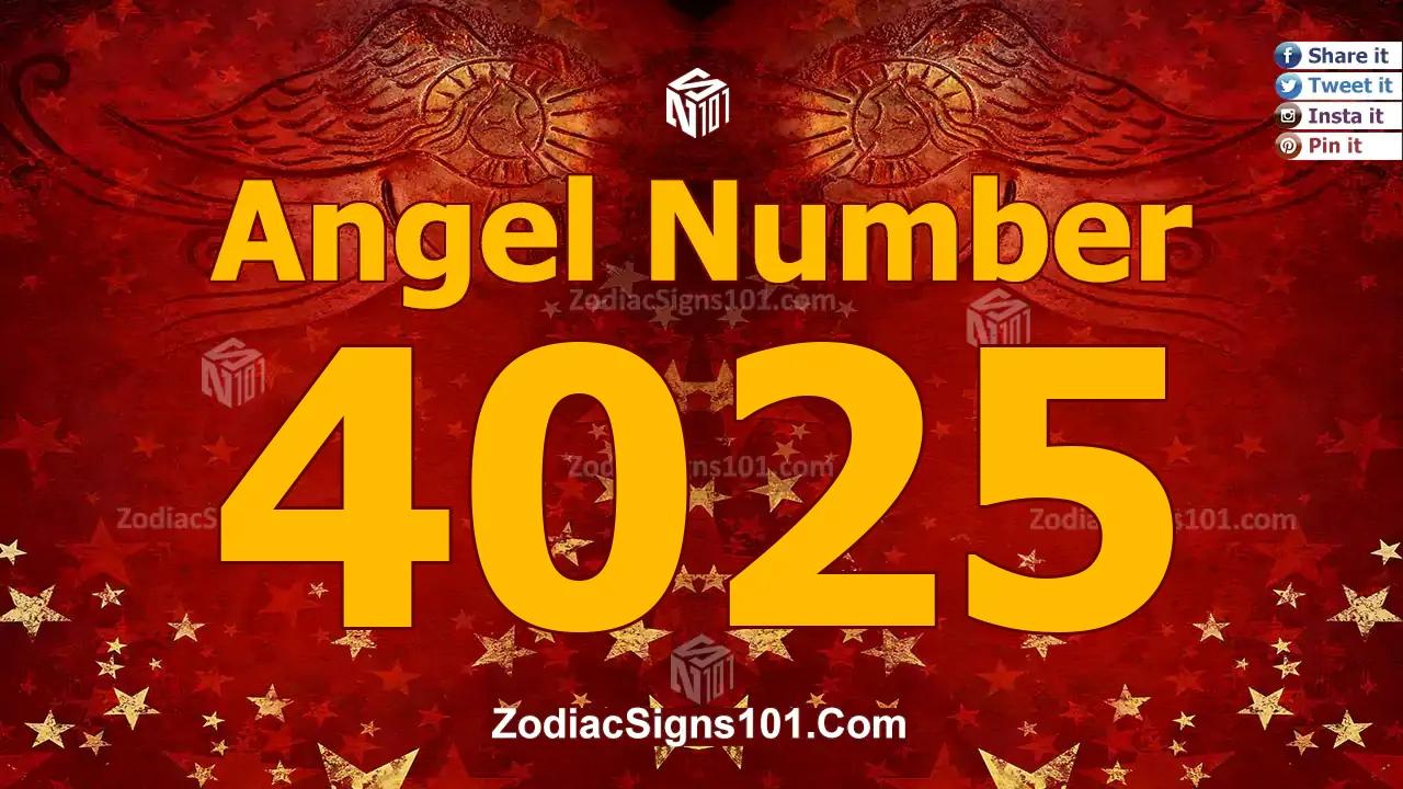 4025 Angel Number Spiritual Meaning And Significance