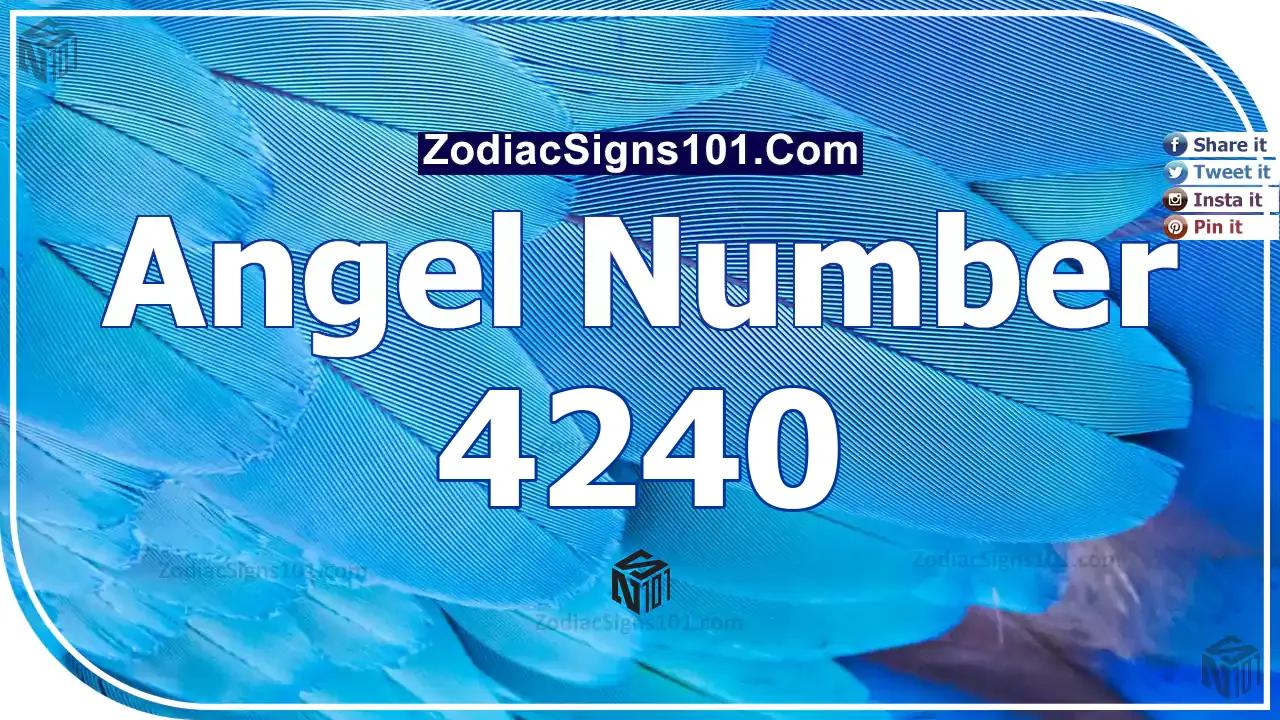 4240 Angel Number Spiritual Meaning And Significance