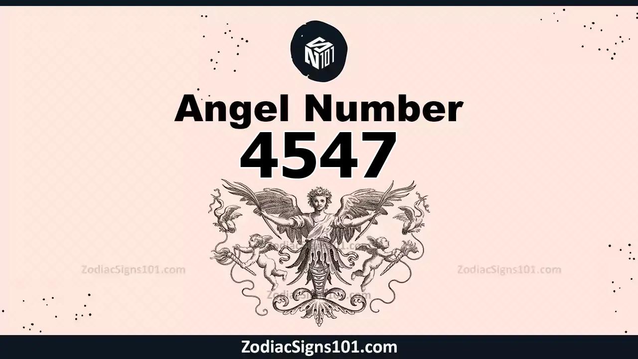 4547 Angel Number Spiritual Meaning And Significance