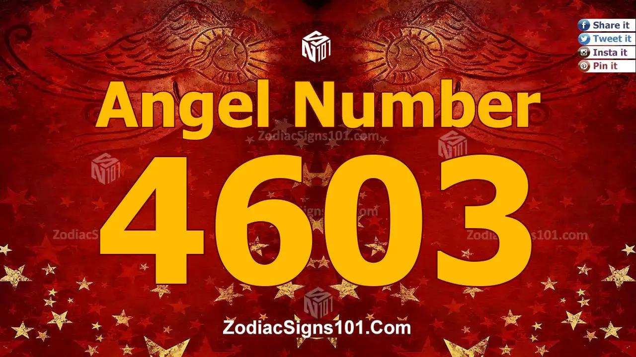 4603 Angel Number Spiritual Meaning And Significance