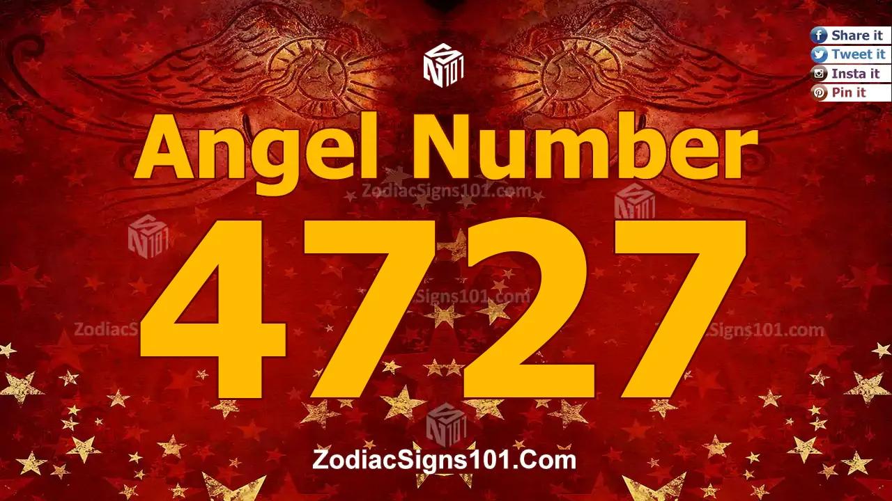 4727 Angel Number Spiritual Meaning And Significance