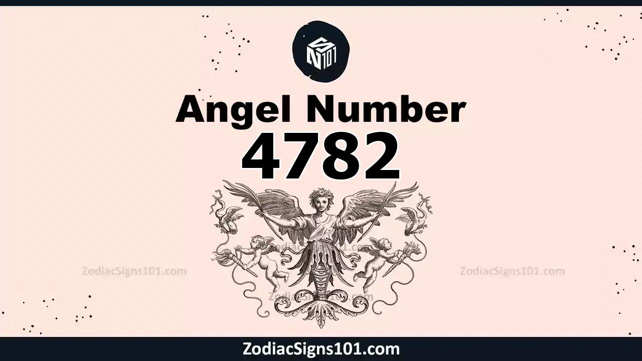 4782 Angel Number Spiritual Meaning And Significance