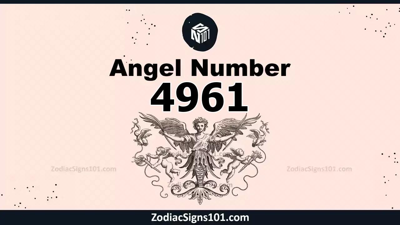 4961 Angel Number Spiritual Meaning And Significance
