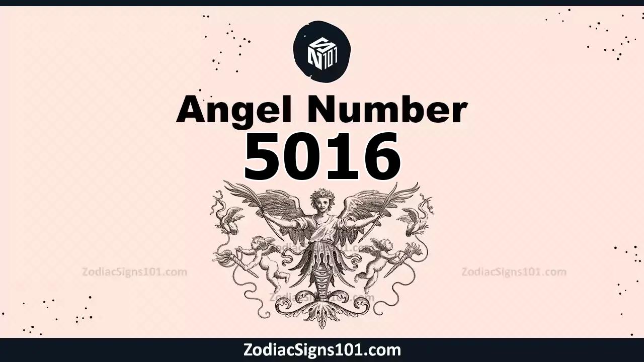 5016 Angel Number Spiritual Meaning And Significance