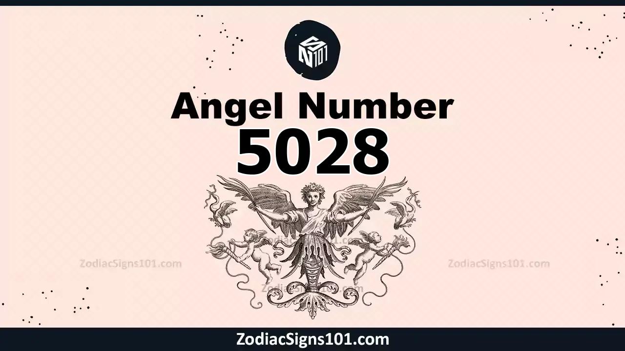 5028 Angel Number Spiritual Meaning And Significance