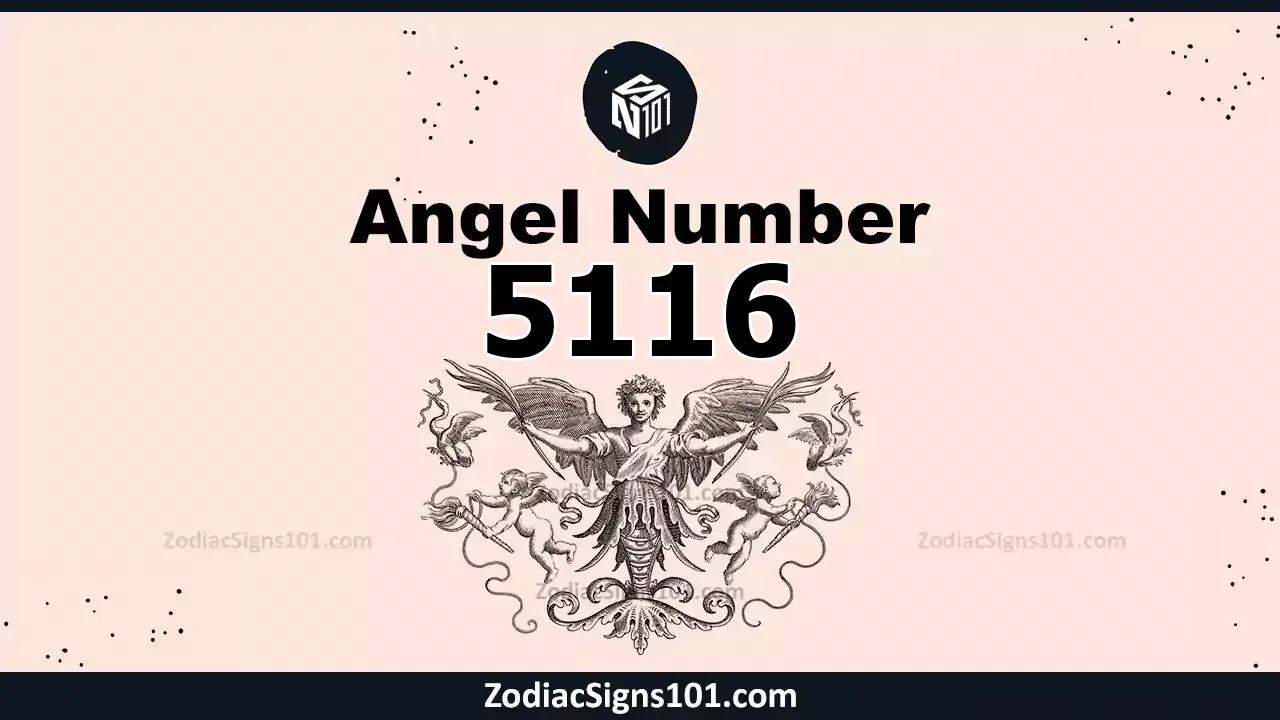 5116 Angel Number Spiritual Meaning And Significance
