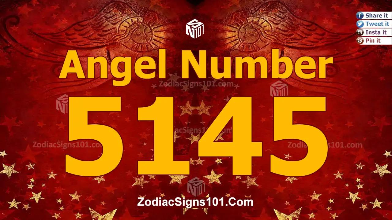 5145 Angel Number Spiritual Meaning And Significance
