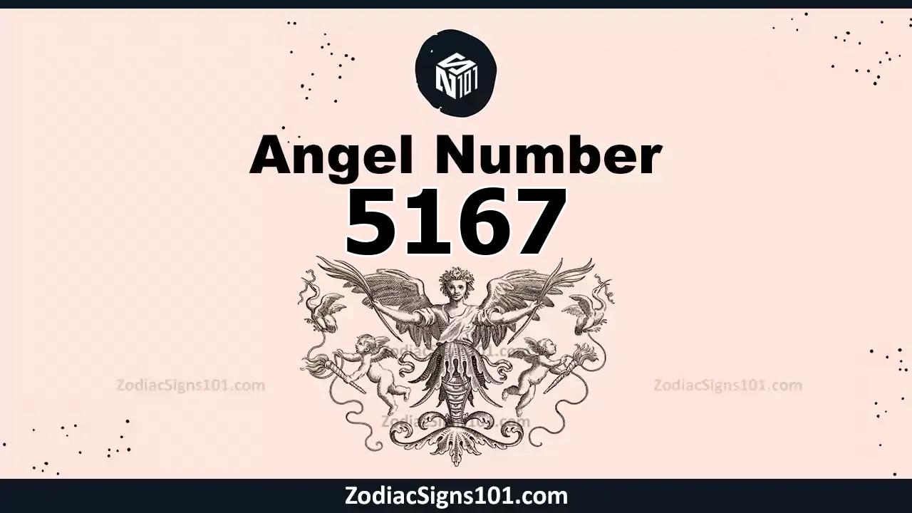 5167 Angel Number Spiritual Meaning And Significance