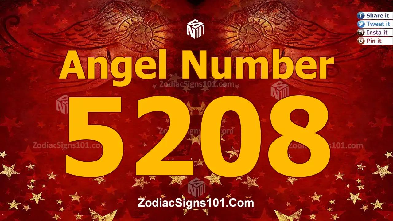 5208 Angel Number Spiritual Meaning And Significance