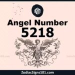 5218 Angel Number Spiritual Meaning And Significance