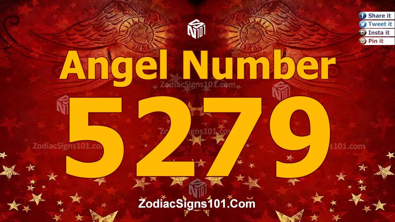 5279 Angel Number Spiritual Meaning And Significance