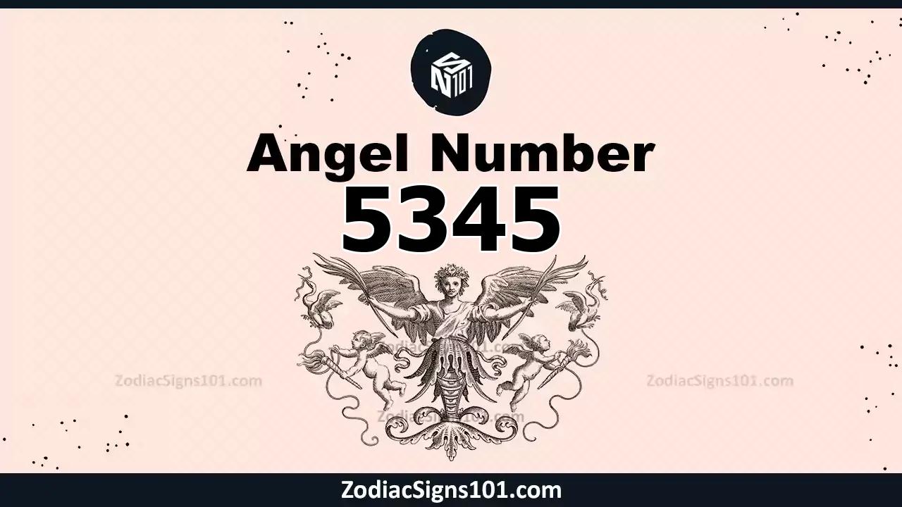 5345 Angel Number Spiritual Meaning And Significance