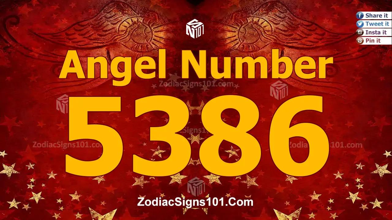 5386 Angel Number Spiritual Meaning And Significance