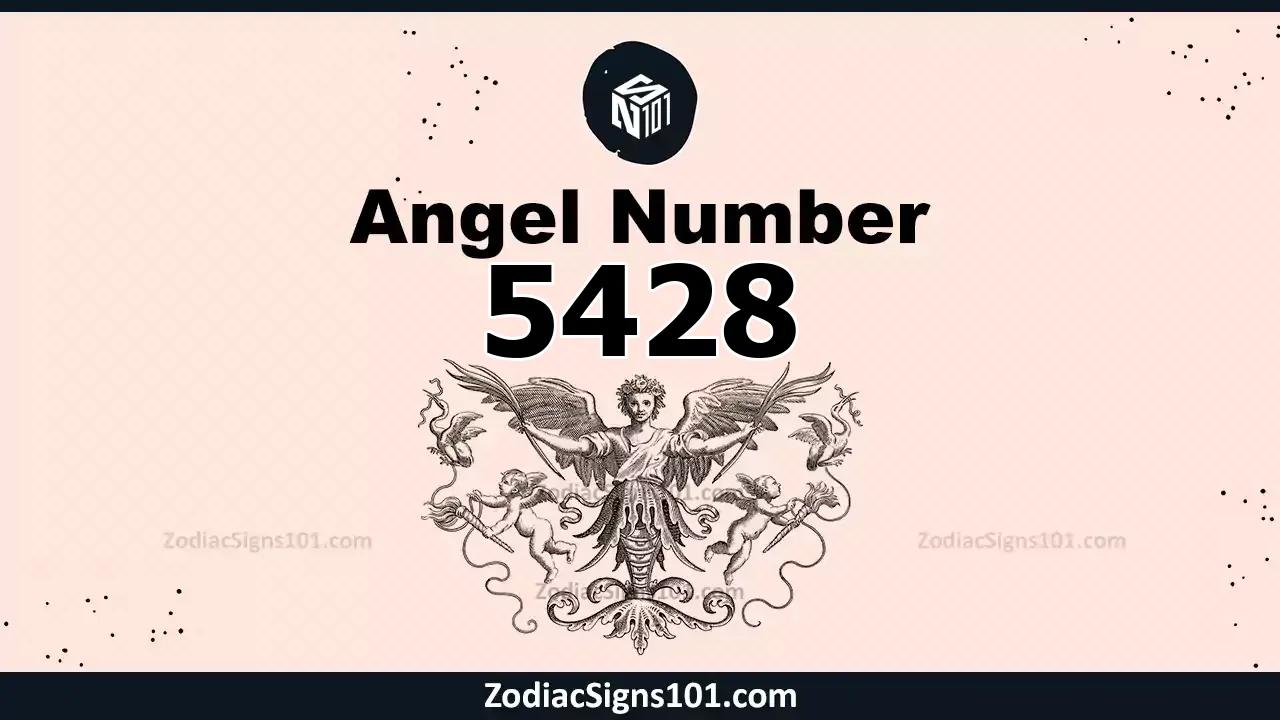 5428 Angel Number Spiritual Meaning And Significance