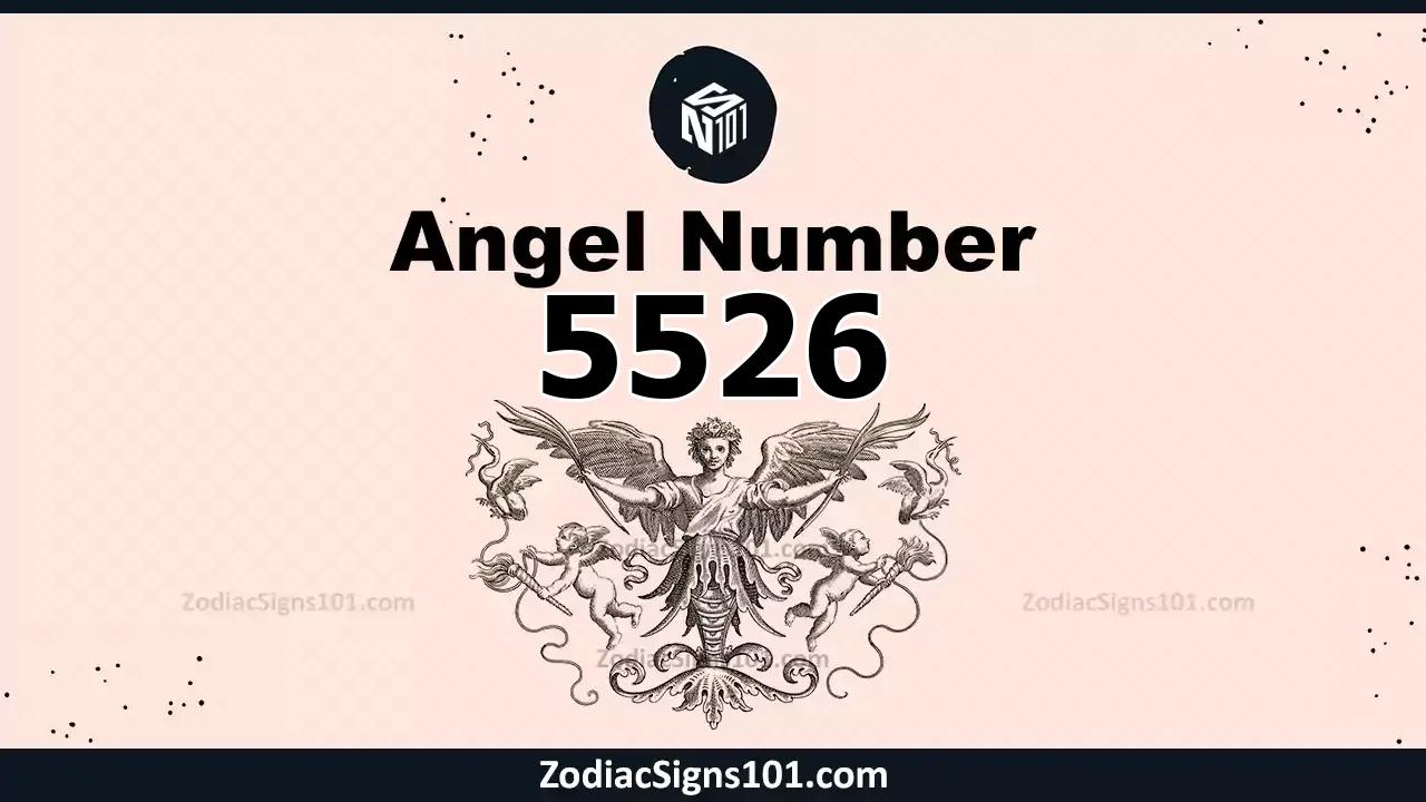 5526 Angel Number Spiritual Meaning And Significance