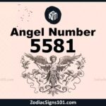 5581 Angel Number Spiritual Meaning And Significance